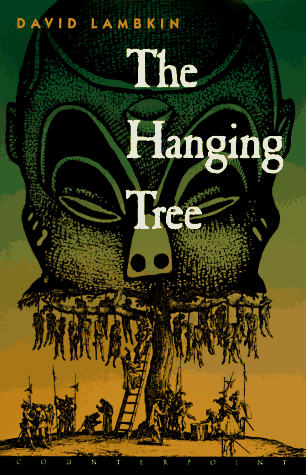 Stock image for The Hanging Tree for sale by Marvin Minkler Modern First Editions