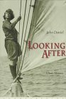 Looking After: A Sons' Memoir (9781887178235) by Daniel, John