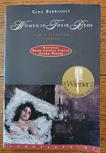 Stock image for Women in Their Beds: New and Selected Stories for sale by ThriftBooks-Atlanta