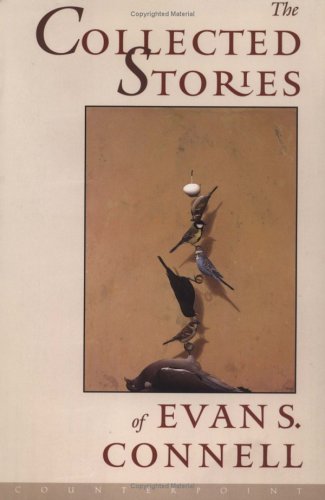 Beispielbild fr The Collected Stories of Evan S. Connell zum Verkauf von Goodwill of Colorado