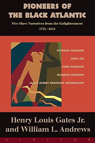 9781887178983: Pioneers Of The Black Atlantic: Five Slave Narratives, 1772-1815