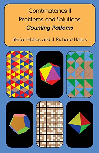 Beispielbild fr Combinatorics II Problems and Solutions: Counting Patterns zum Verkauf von GF Books, Inc.