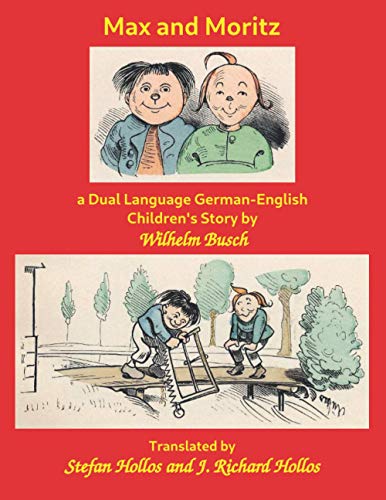 Imagen de archivo de Max and Moritz: a Dual Language German-English Children's Story a la venta por ThriftBooks-Dallas