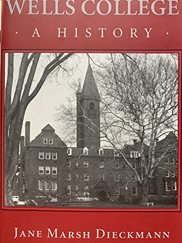 Stock image for Wells College : A History for sale by ThriftBooks-Atlanta