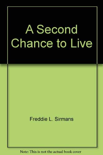 Stock image for A Second Chance To Live for sale by Granada Bookstore,            IOBA