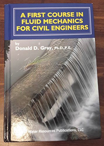 Beispielbild fr A First Course in Fluid Mechanics for Civil Engineers zum Verkauf von BookHolders