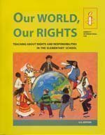Imagen de archivo de Our World, Our Rights: Teaching about Rights and Responsibilities in the Elementary School a la venta por HPB-Red