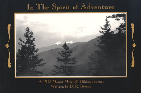 Stock image for In the Spirit of Adventure : A Mount Mitchell Hiking Journal for sale by Better World Books