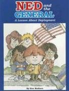 Stock image for Ned and the General: A Lesson about Deployment for sale by The Book Bin