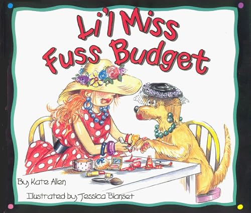 Li'L Miss Fuss Budget (9781887218023) by Allen, Kate