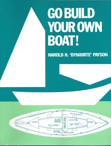 Imagen de archivo de Go Build Your Own Boat a la venta por Hawking Books