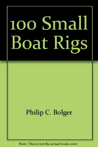 9781887222013: 100 Small Boat Rigs