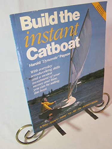 Stock image for Build the instant catboat for sale by HPB Inc.