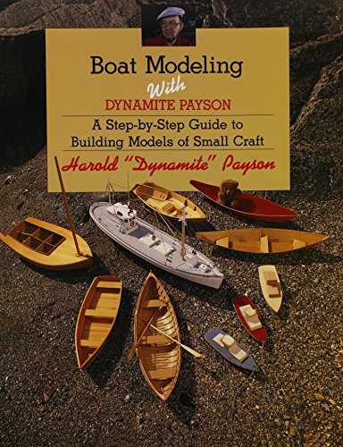 Imagen de archivo de Boat Modeling with Dynamite Payson a la venta por ThriftBooks-Dallas