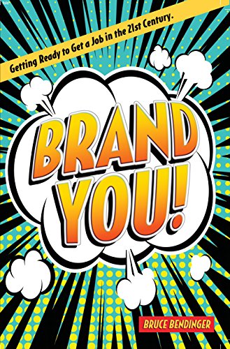 Beispielbild fr Brand You! : Getting Read to Get a Job in the 21st Century zum Verkauf von Better World Books
