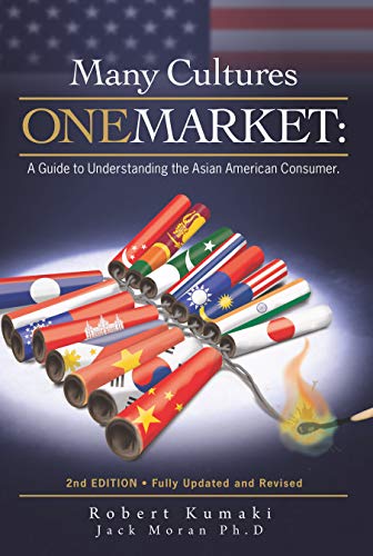 Beispielbild fr Many Cultures One Market: A Guide to Understanding the Asian American Consumer. zum Verkauf von HPB-Red