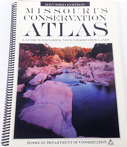 9781887247146: Missouri's conservation atlas: A guide to exploring your conservation lands