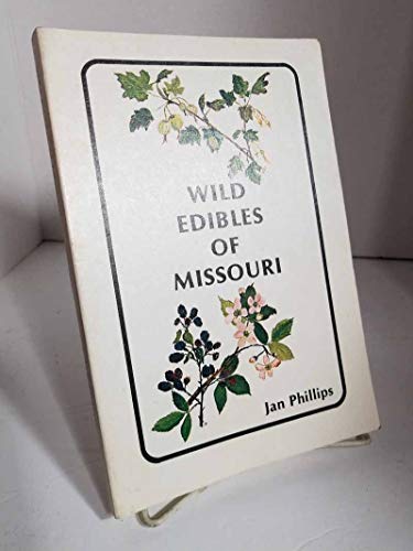 9781887247184: Wild edibles of Missouri [Paperback] by Phillips, Jan