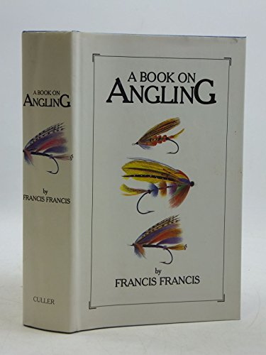 A book on angling / Francis Francis (9781887269049) by Francis, Francis