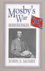 Stock image for Mosby's War Reminiscences for sale by Better World Books