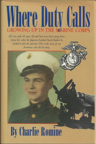 9781887269230: Where Duty Calls: Growing Up in the Marine Corps