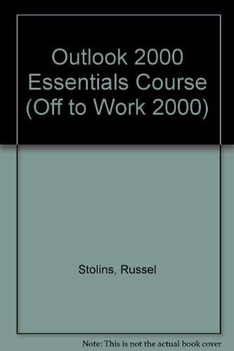 Stock image for Outlook 2000 Essentials Course (Off to Work 2000) for sale by Hawking Books