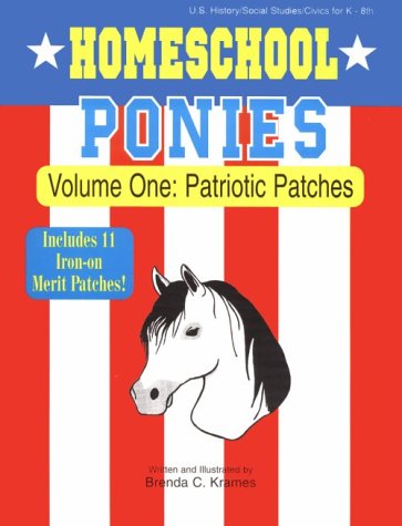 Stock image for Homeschool Ponies for Girls! Volume One: Patriotic Patches for sale by Wonder Book