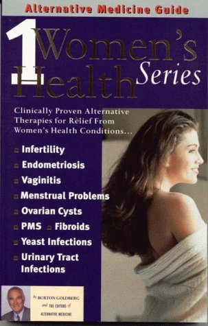 Imagen de archivo de Women's Health, Volume 1: An Alternative Medicine Guide (Women's Health Series) a la venta por SecondSale