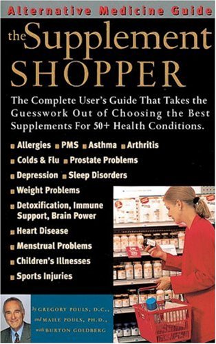 Imagen de archivo de The Supplement Shopper: An Alternative Medicine Definitve Guide (Alternative Medicine Guides) a la venta por SecondSale