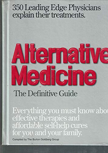 Imagen de archivo de Alternative Medicine : The Definitive Guide a la venta por SecondSale