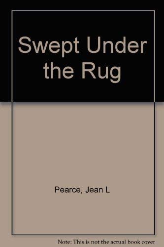 Swept Under the Rug