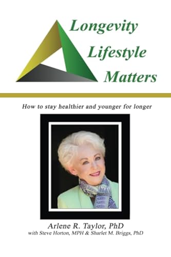 Imagen de archivo de Longevity Lifestyle Matters: Keeping Your Brain, Body, and Weight in the Game a la venta por Books From California