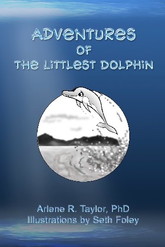Beispielbild fr Adventures of the Littlest Dolphin zum Verkauf von Books From California