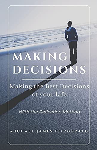 Beispielbild fr Making Decisions: Making Your Best Life Decisions zum Verkauf von THE SAINT BOOKSTORE