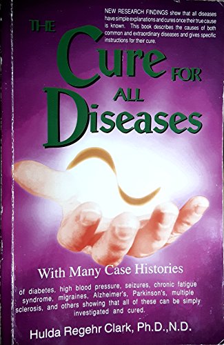 Stock image for The Cure for All Diseases: With Many Case Histories for sale by Reliant Bookstore