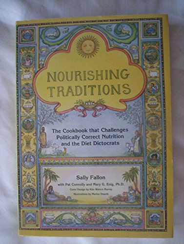 9781887314152: Nourishing Traditions: The Cookbook That Challenges Politically Correct Nutrition and the Diet Dictocrats
