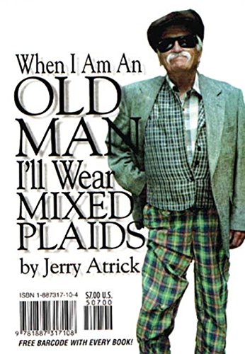 Stock image for When I'm an Old Man I'll Wear Mixed Plaids for sale by SecondSale