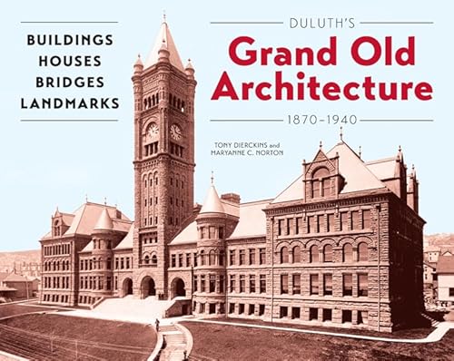Beispielbild fr Duluth's Grand Old Archtecture 1870-1940 zum Verkauf von Magers and Quinn Booksellers