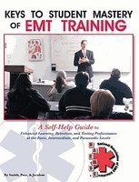 9781887321105: Keys to Student Mastery of EMT Training
