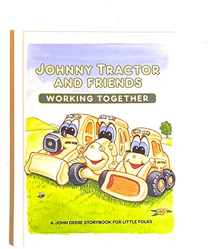 Stock image for Johnny Tractor and Friends Working Together: A John Deere Storybook for sale by Jenson Books Inc