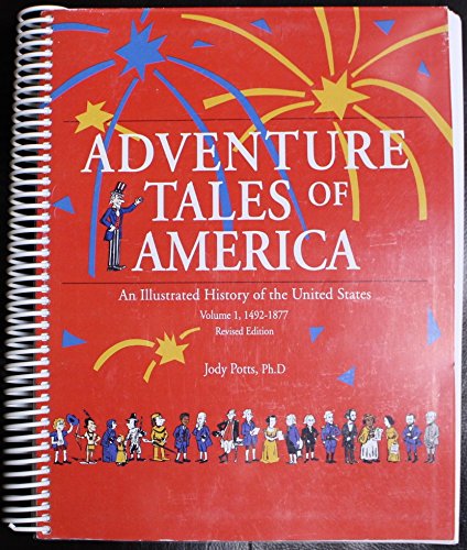 9781887337090: Adventure Tales of America: An Illustrated History of the United States, 1492-1877: Student Textbook, Black and White