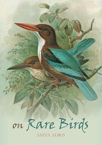 Beispielbild fr On Rare Birds zum Verkauf von Powell's Bookstores Chicago, ABAA