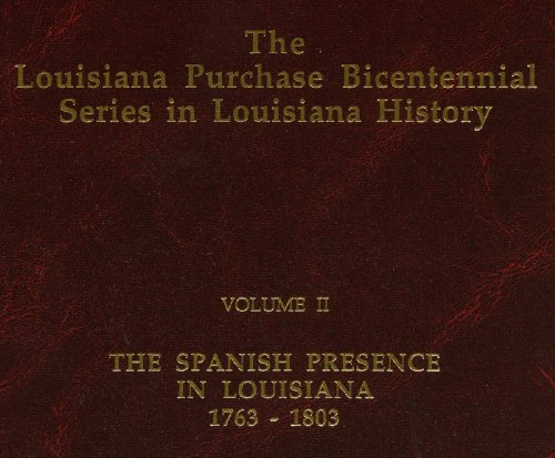 Imagen de archivo de The Spanish Presence in Louisiana, 1763-1803 (The Louisiana Purchase Bicentennial Series in Louisiana History, Vol II) a la venta por MyLibraryMarket