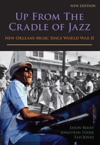Beispielbild fr Up from the Cradle of Jazz: New Orleans Music Since World War II zum Verkauf von BooksRun
