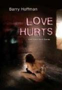 Stock image for Love Hurts for sale by knew_4_you