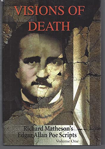 9781887368940: Visions of Death Volume One: Richard Matheson's Edgar Allan Poe Scripts: 1