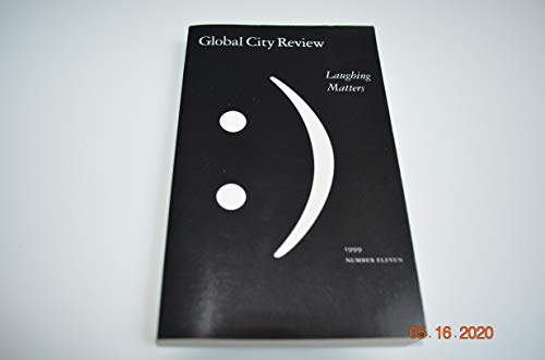 Beispielbild fr Global City Review: Laughing Matters zum Verkauf von Robinson Street Books, IOBA