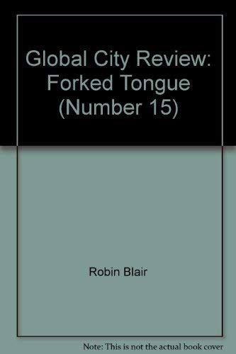 9781887369107: Global City Review: Forked Tongue (Number 15) [Taschenbuch] by Robin Blair, K...