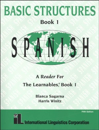 Imagen de archivo de Basic Structures Book 1 Spanish A Reader for the Learnables, Book 1. (book only) a la venta por Wonder Book