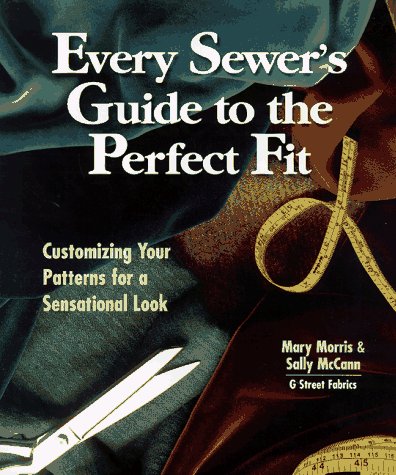 Every Sewer's Guide to the Perfect Fit: Customizing Your Patterns for a Sensational Fit.